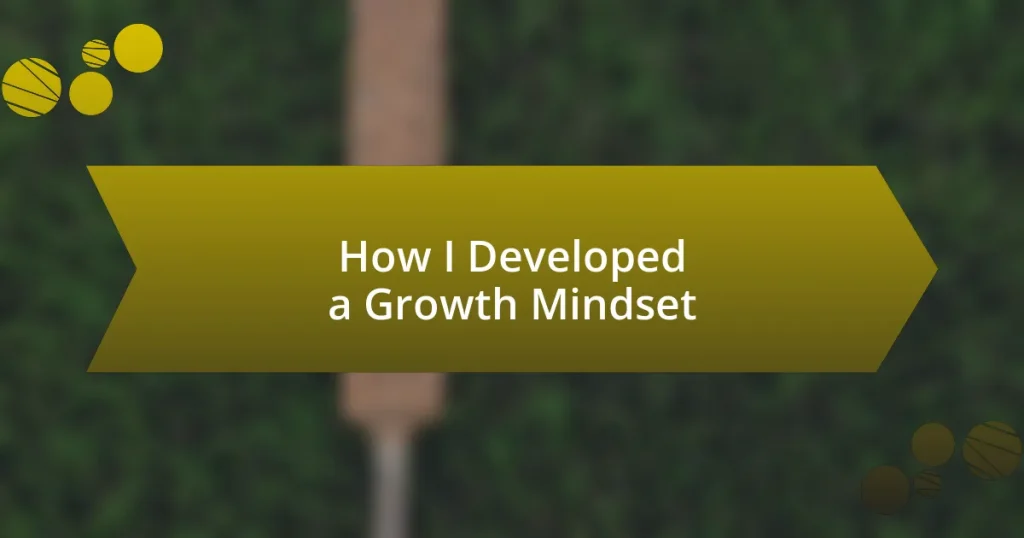 How I Developed a Growth Mindset