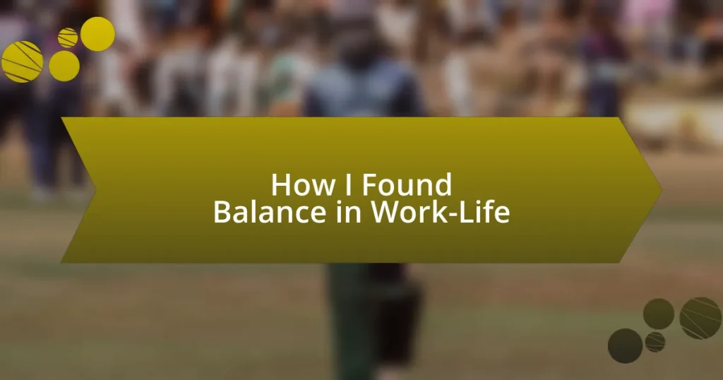 How I Found Balance in Work-Life