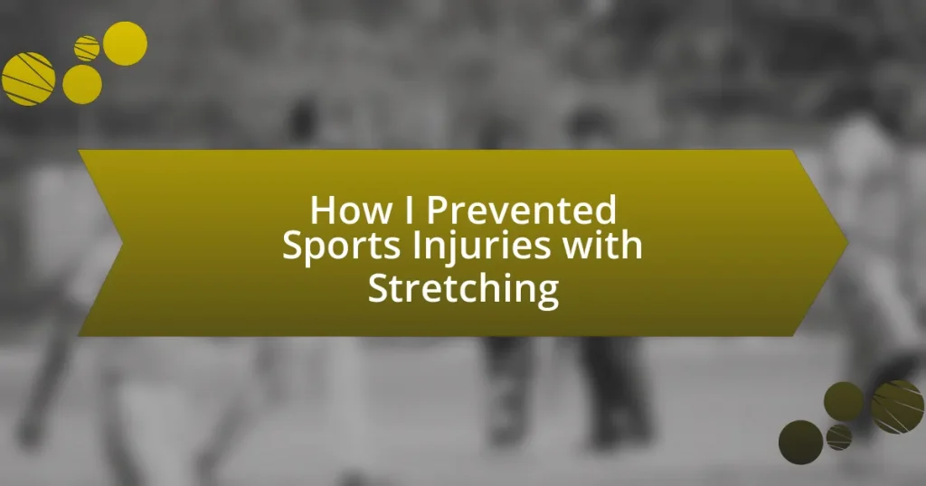 How I Prevented Sports Injuries with Stretching