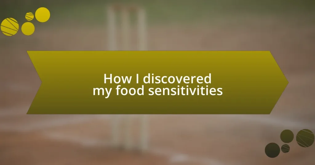 How I discovered my food sensitivities