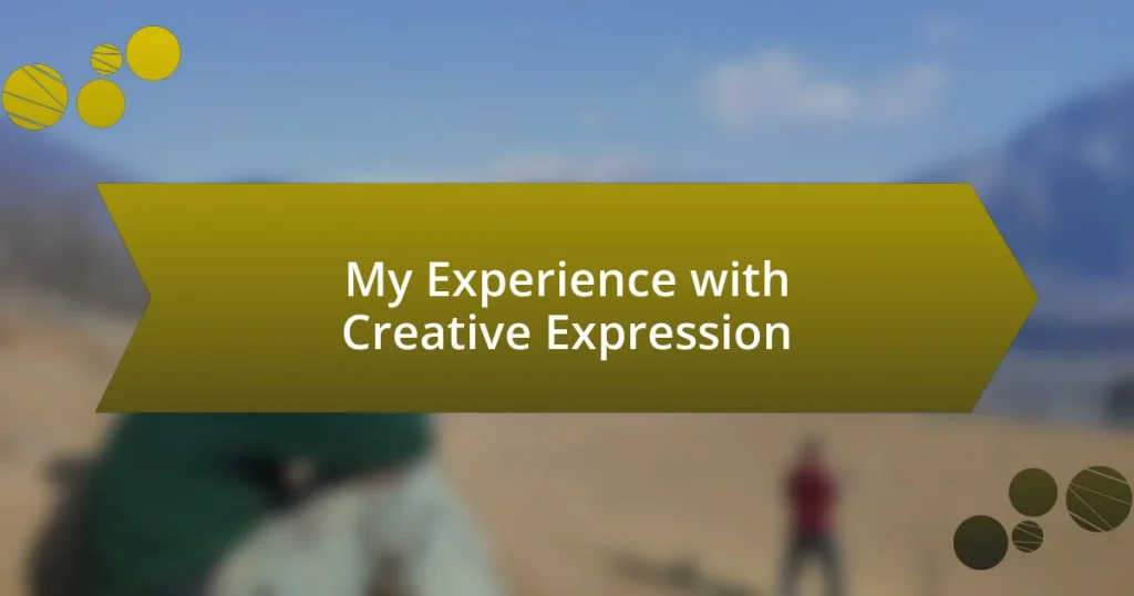 My Experience with Creative Expression