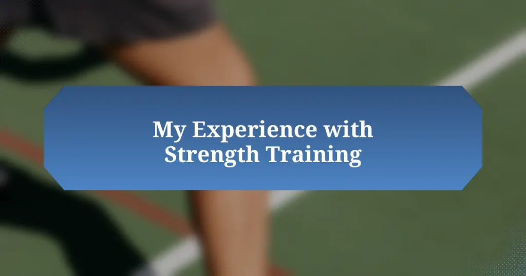 My Experience with Strength Training