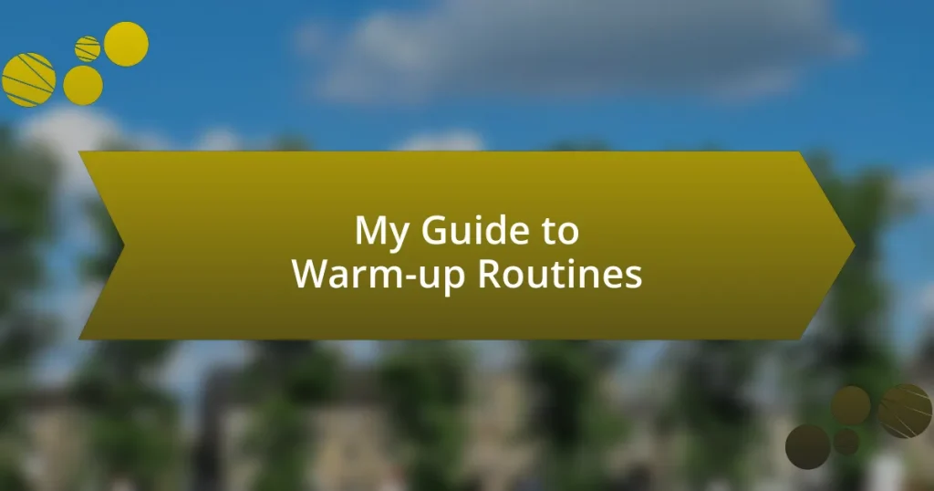 My Guide to Warm-up Routines