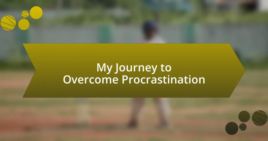 My Journey to Overcome Procrastination