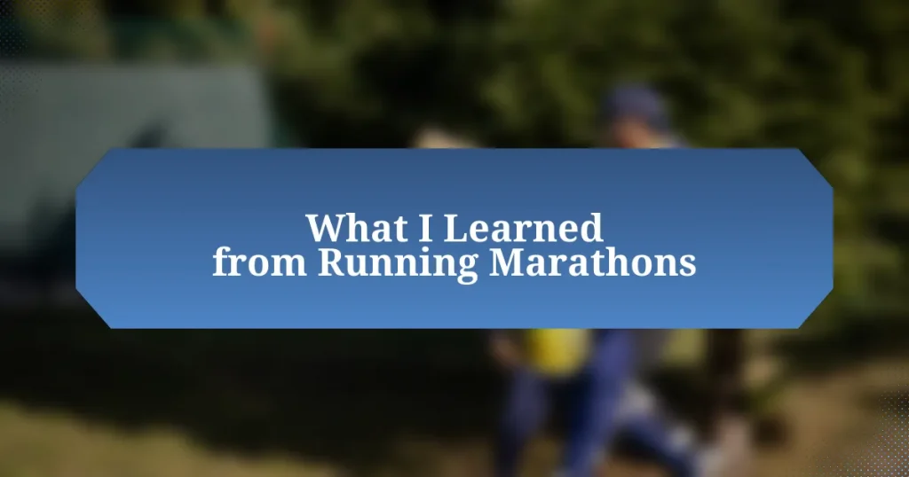 What I Learned from Running Marathons