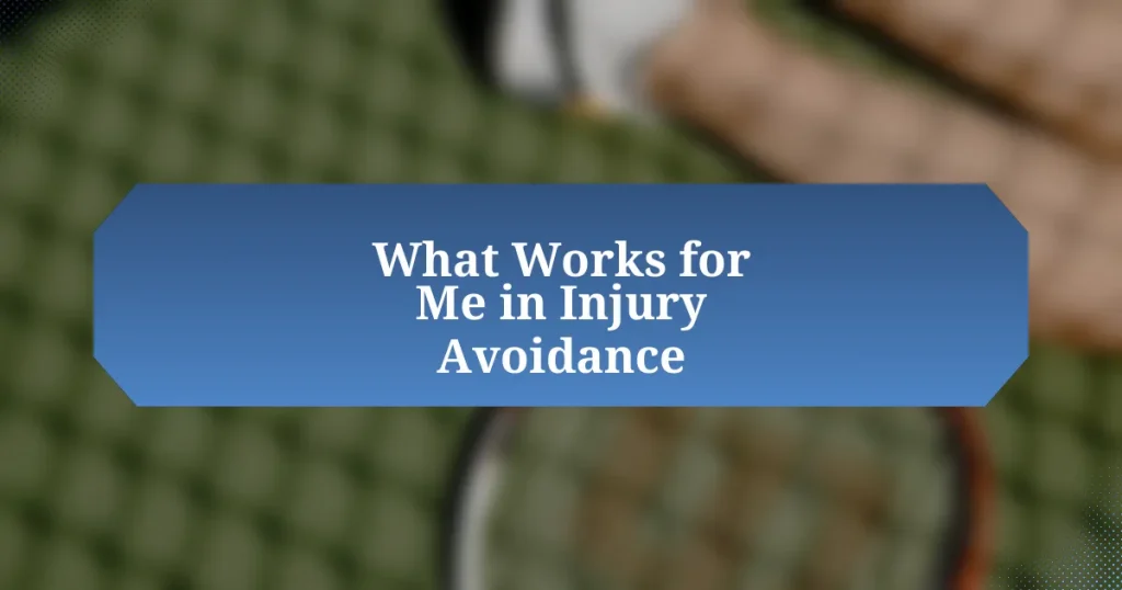 What Works for Me in Injury Avoidance