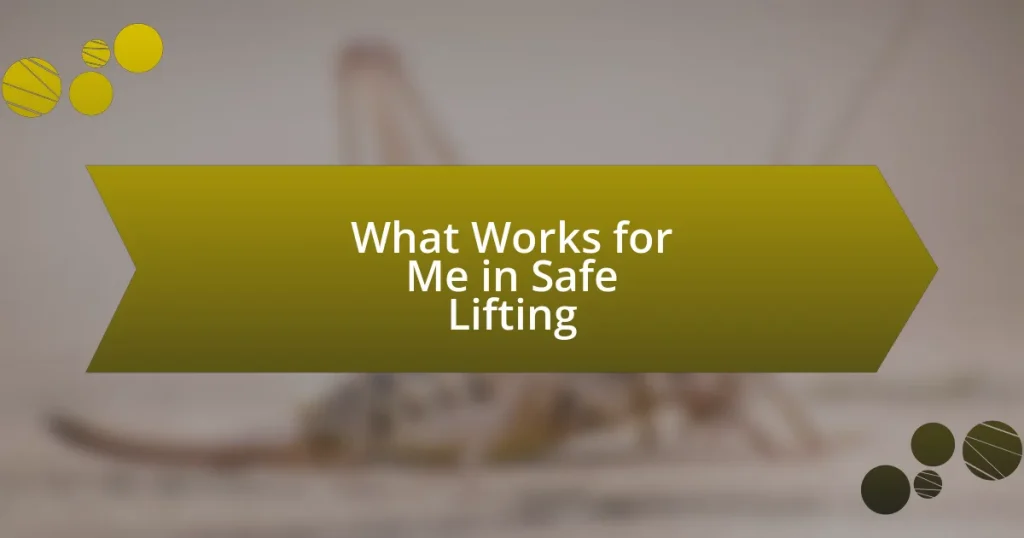 What Works for Me in Safe Lifting