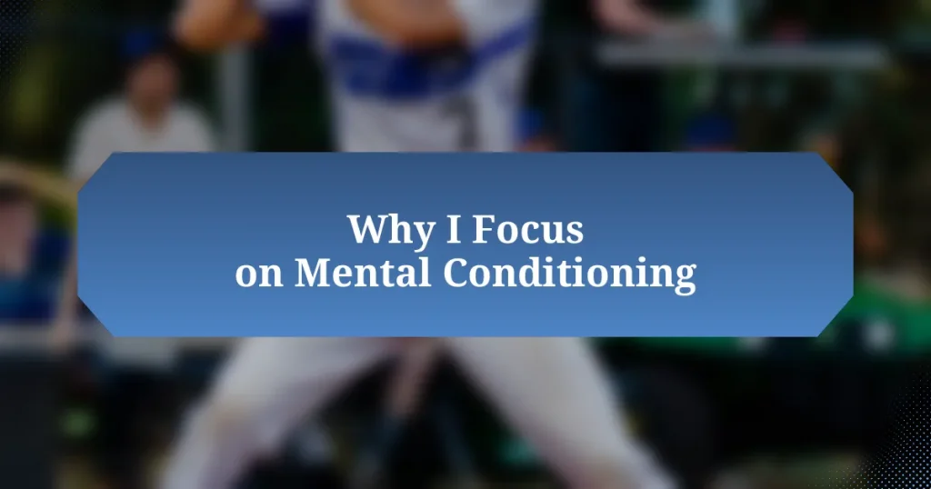 Why I Focus on Mental Conditioning