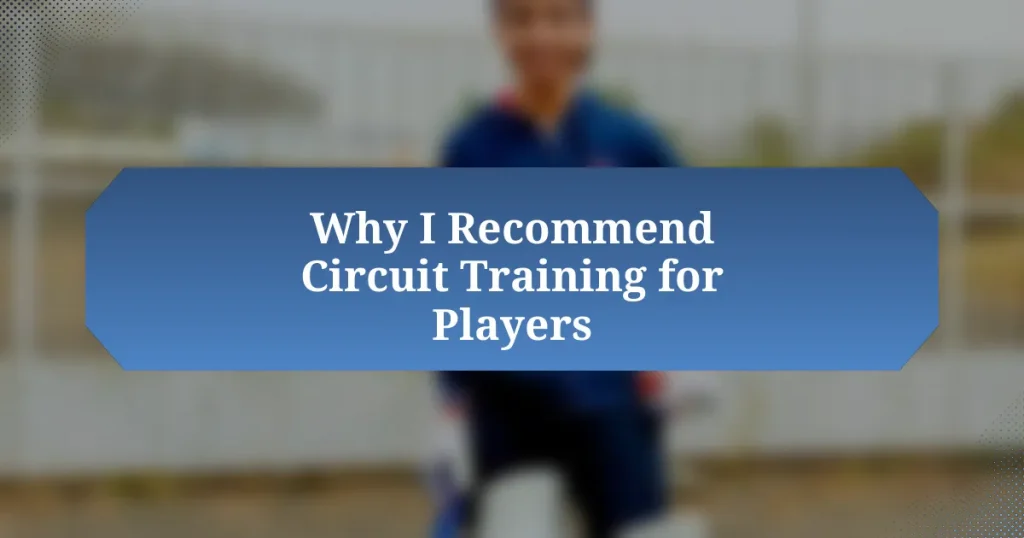 Why I Recommend Circuit Training for Players