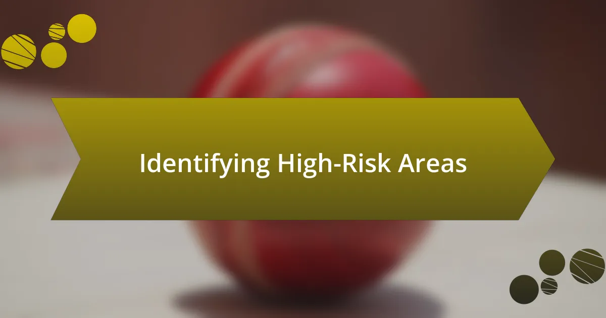 Identifying High-Risk Areas