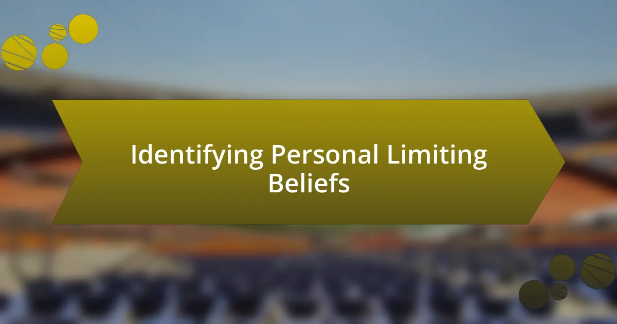 Identifying Personal Limiting Beliefs