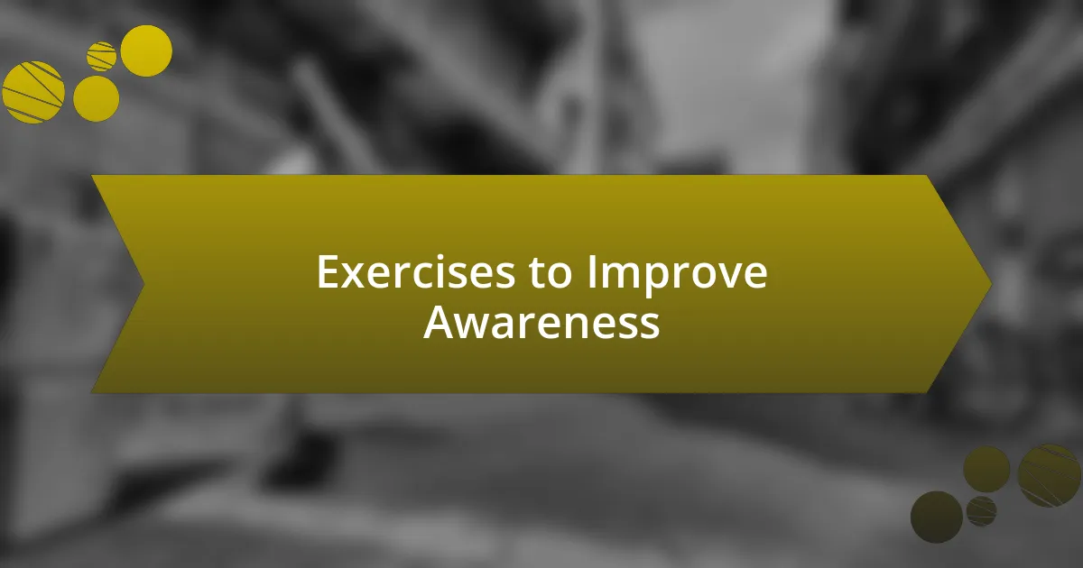 Exercises to Improve Awareness