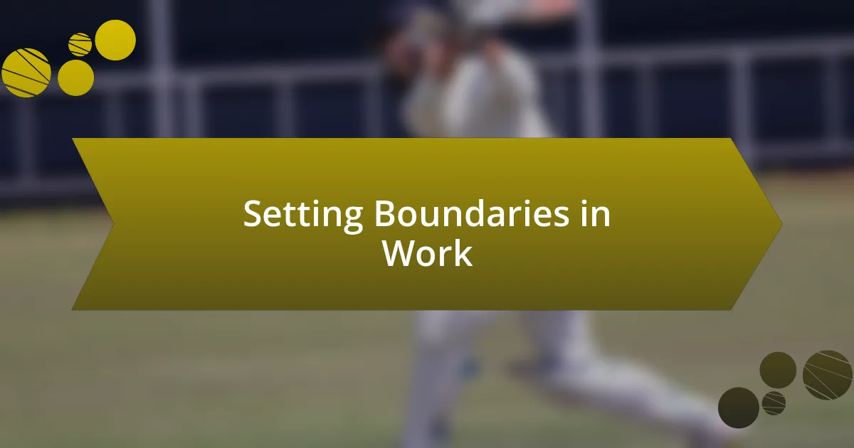 Setting Boundaries in Work