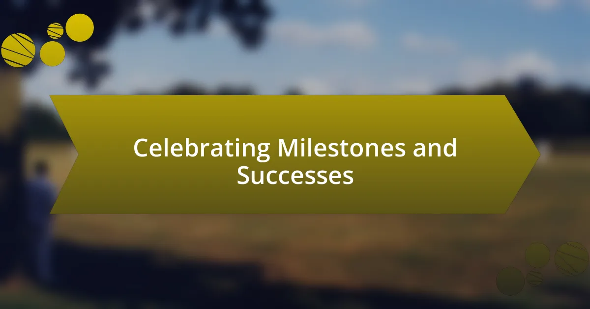 Celebrating Milestones and Successes