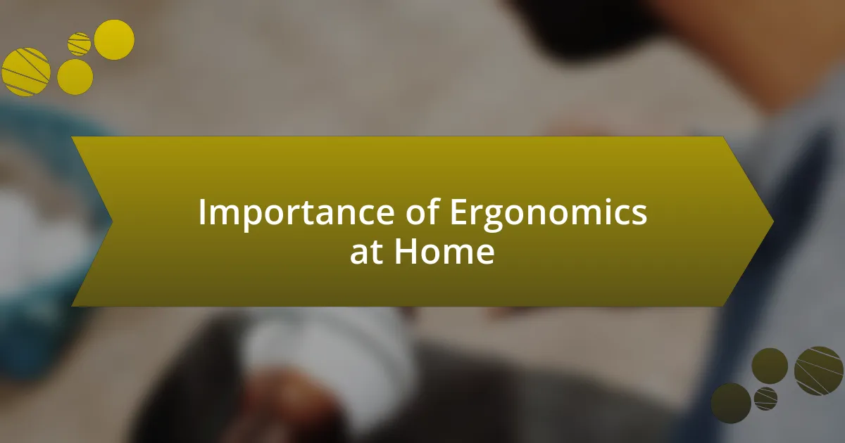 Importance of Ergonomics at Home