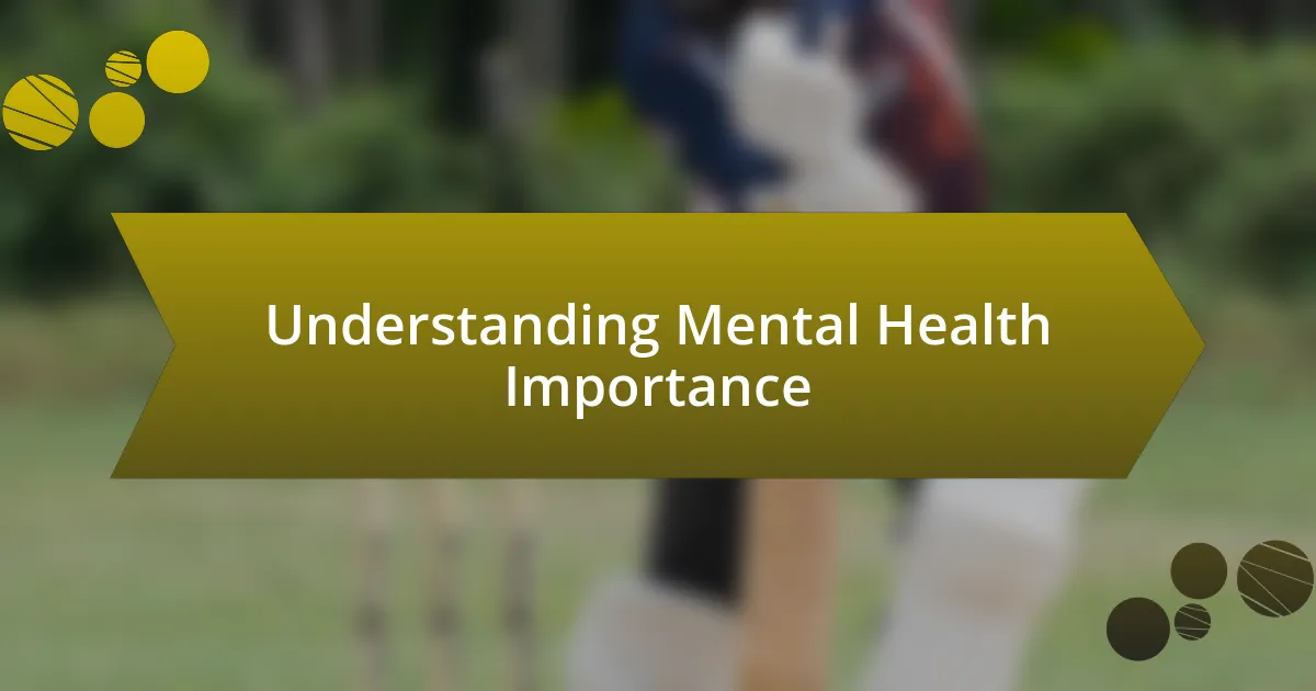 Understanding Mental Health Importance