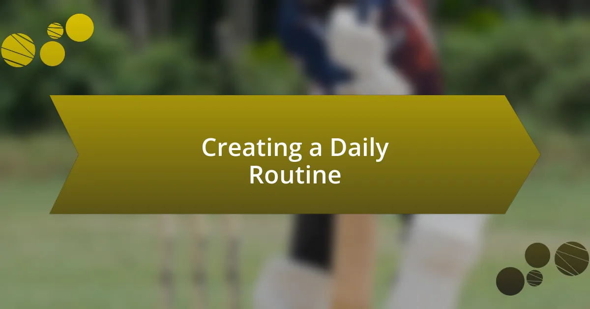 Creating a Daily Routine