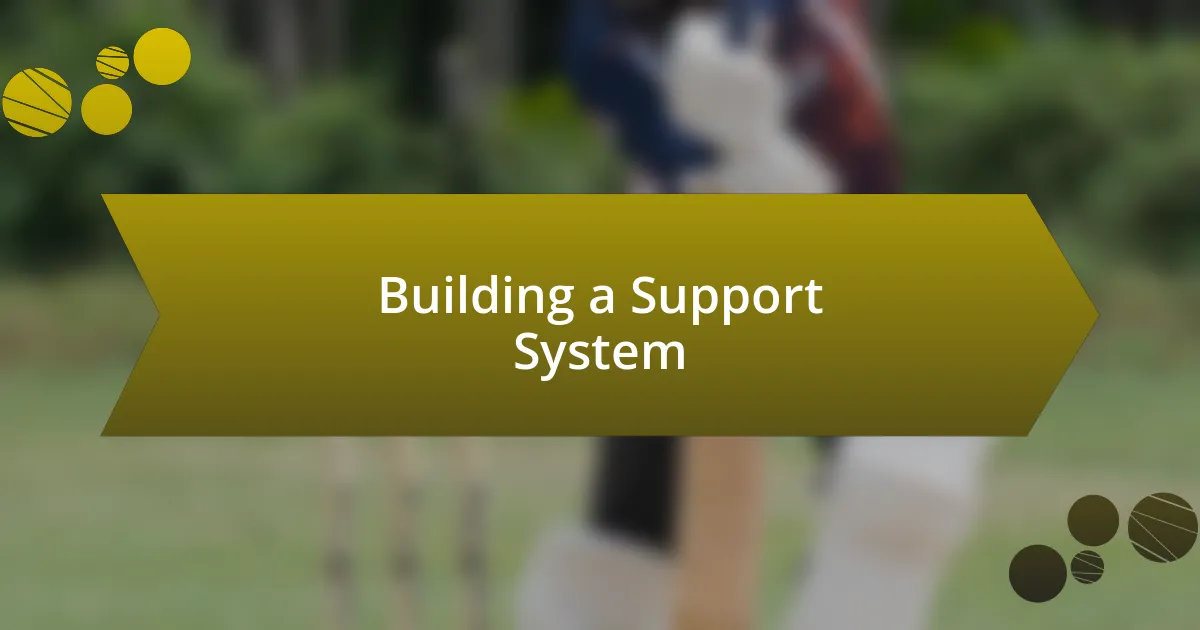 Building a Support System