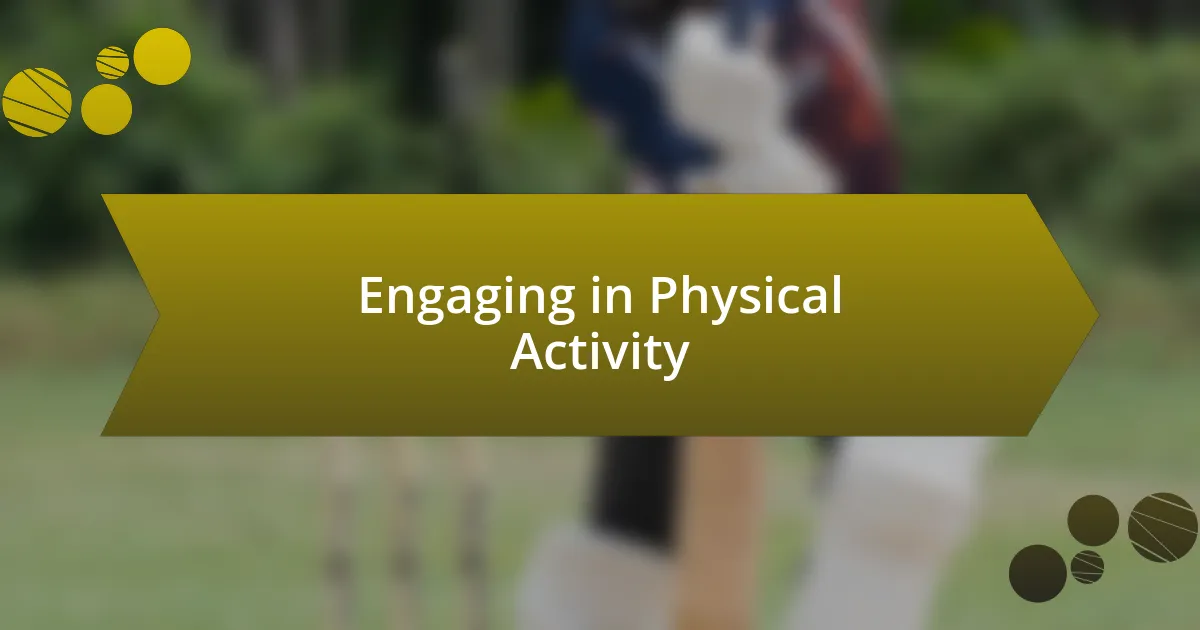 Engaging in Physical Activity