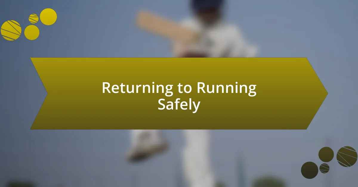 Returning to Running Safely