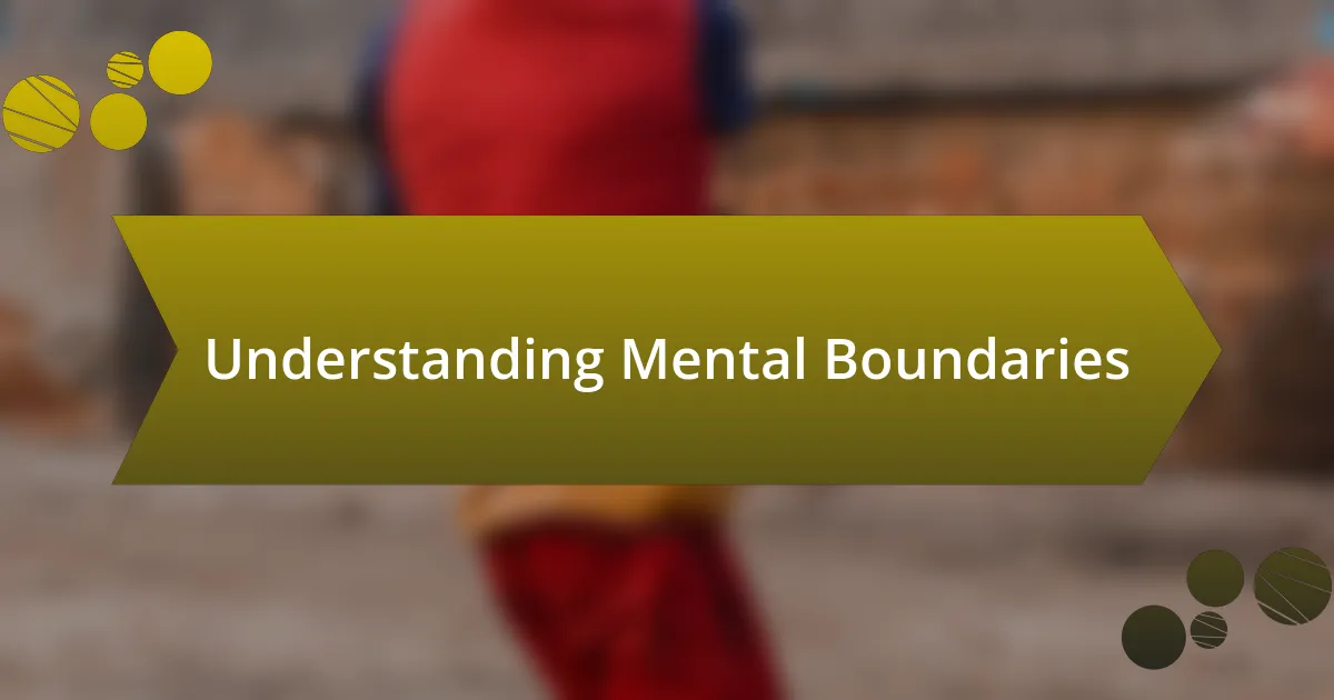 Understanding Mental Boundaries