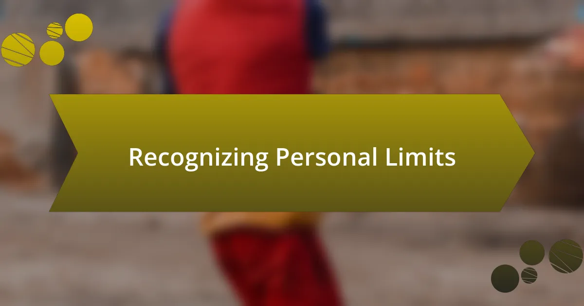 Recognizing Personal Limits