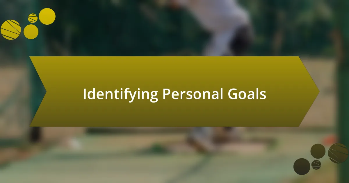 Identifying Personal Goals