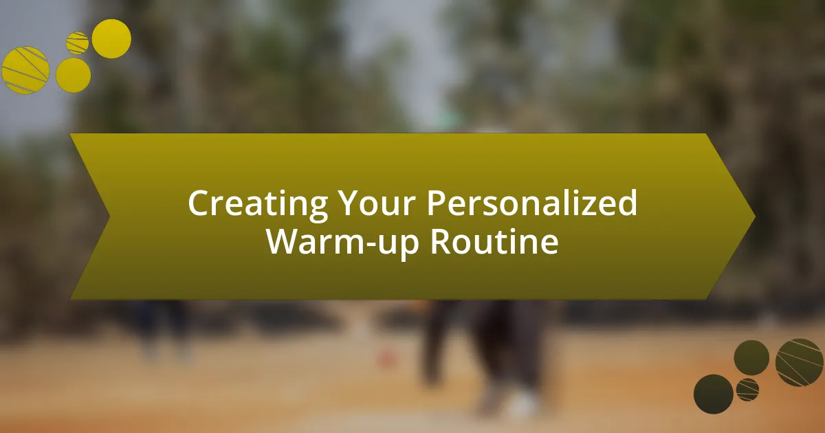 Creating Your Personalized Warm-up Routine