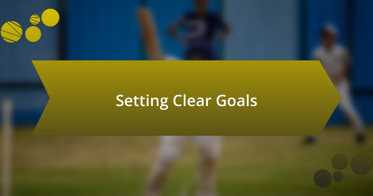 Setting Clear Goals