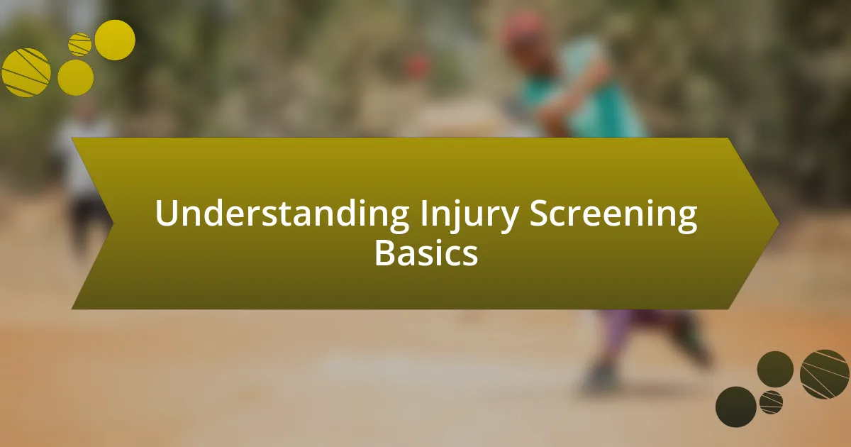 Understanding Injury Screening Basics