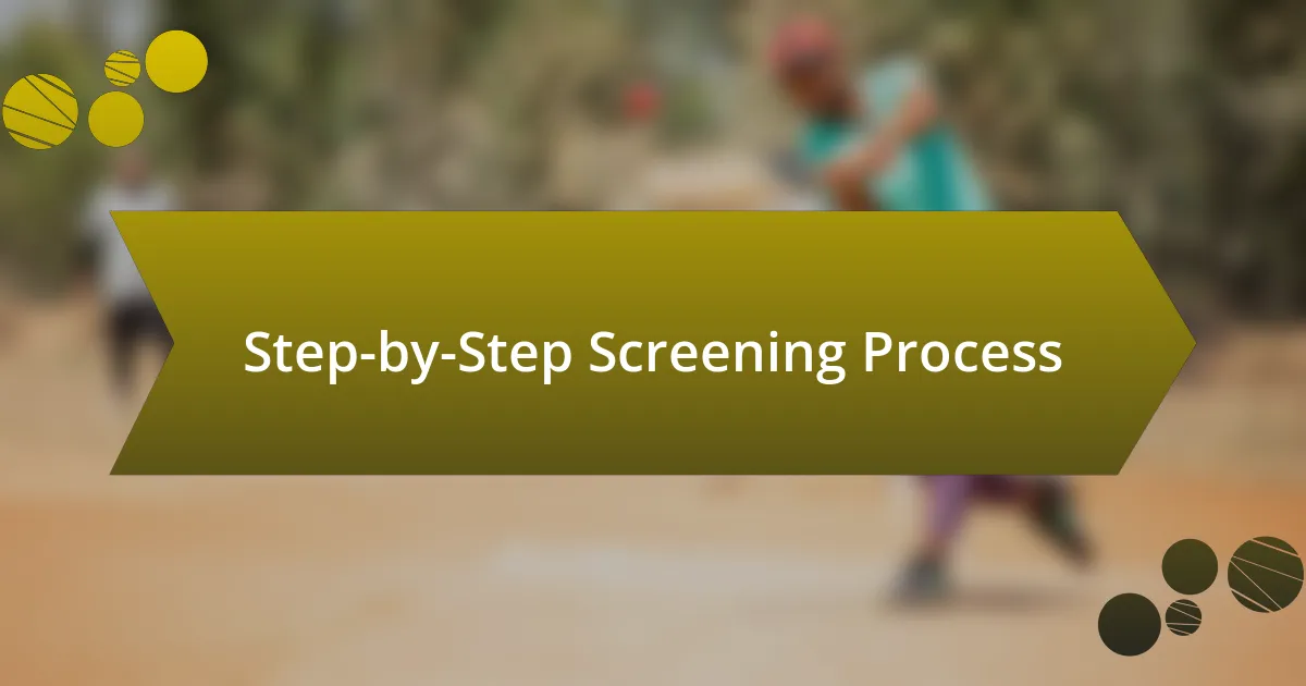 Step-by-Step Screening Process