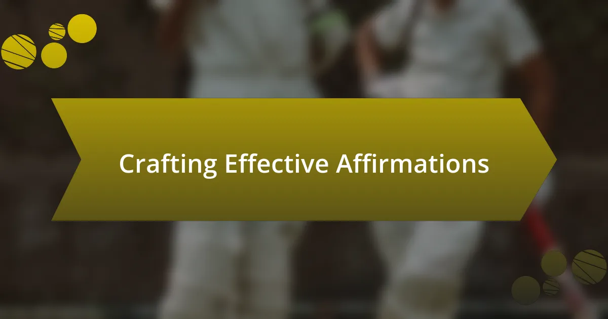 Crafting Effective Affirmations