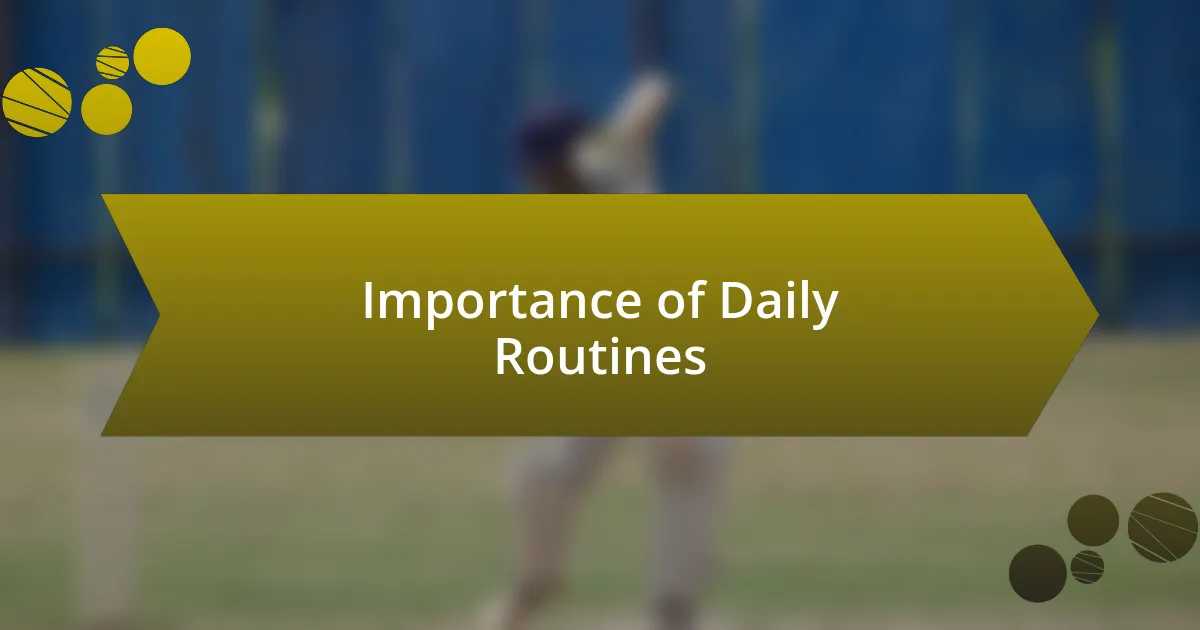 Importance of Daily Routines