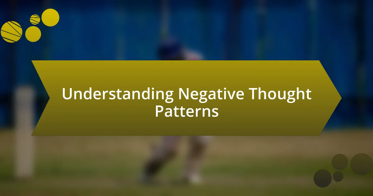 Understanding Negative Thought Patterns