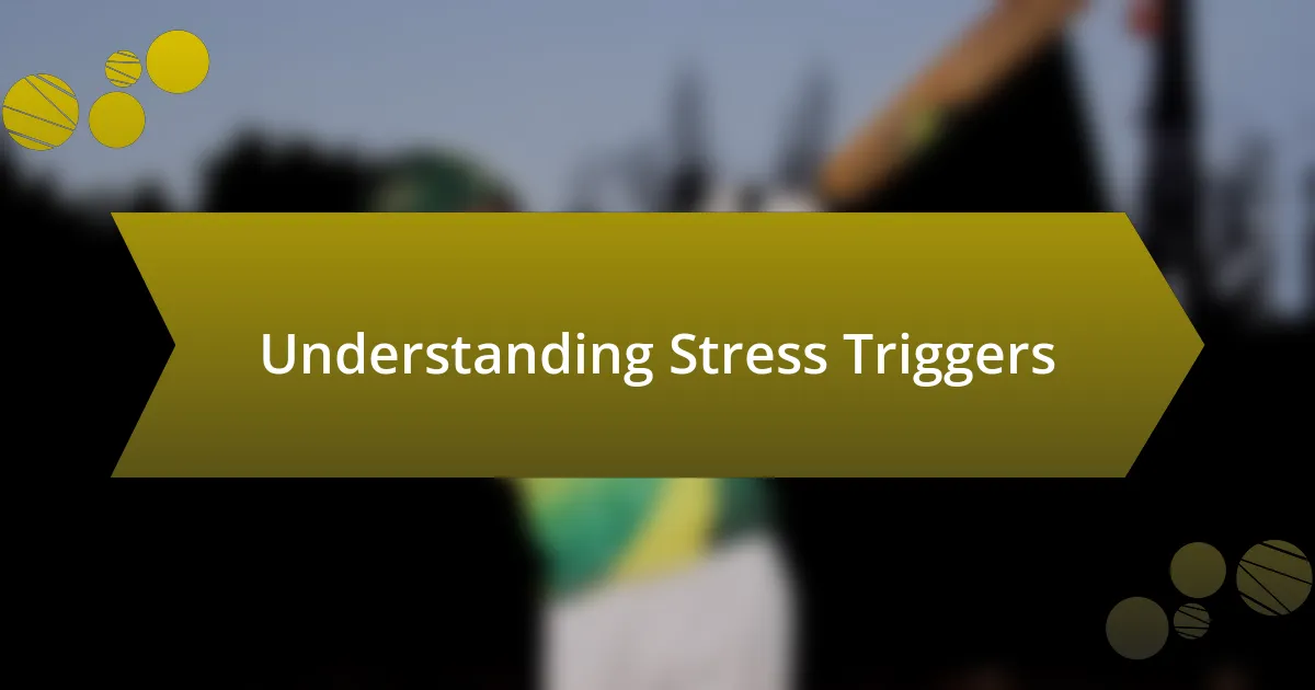 Understanding Stress Triggers