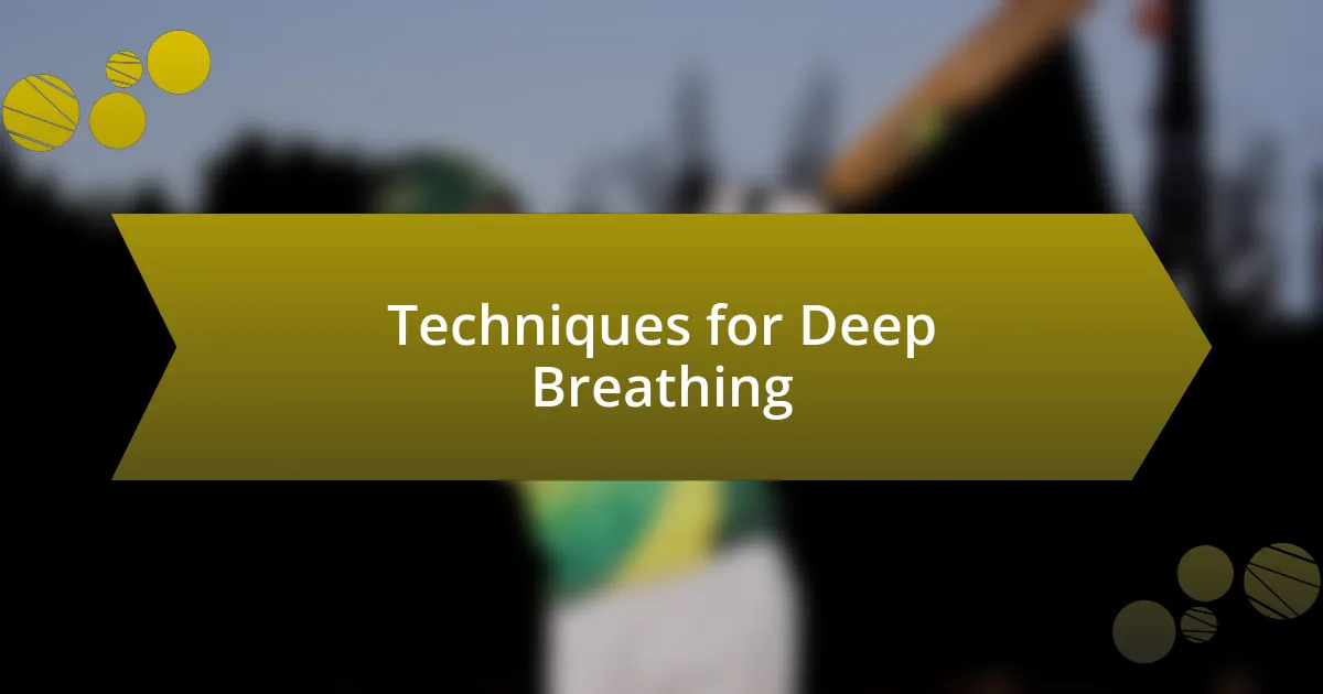 Techniques for Deep Breathing