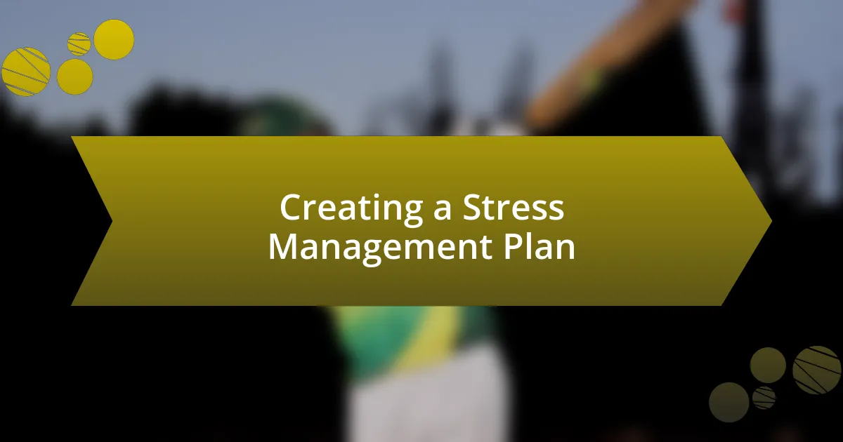 Creating a Stress Management Plan