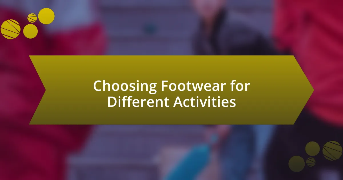 Choosing Footwear for Different Activities