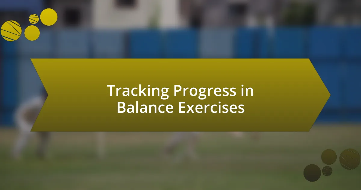 Tracking Progress in Balance Exercises