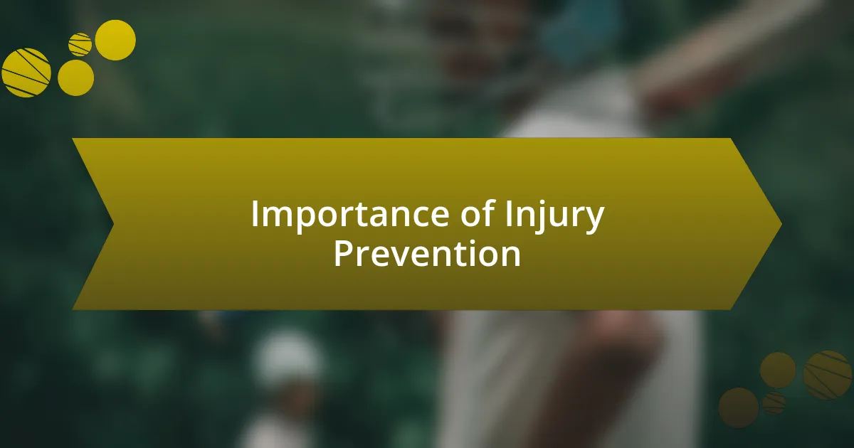 Importance of Injury Prevention