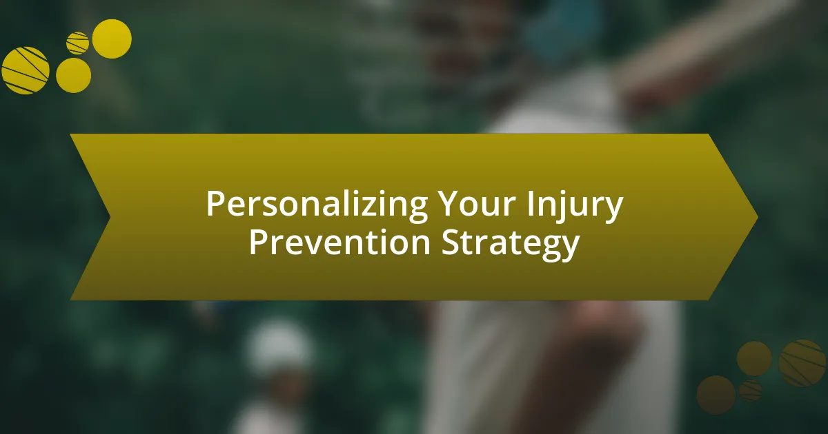 Personalizing Your Injury Prevention Strategy