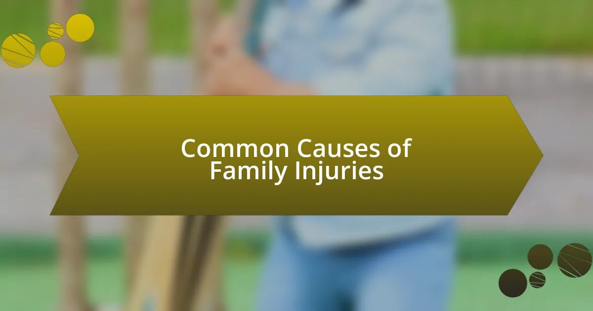 Common Causes of Family Injuries