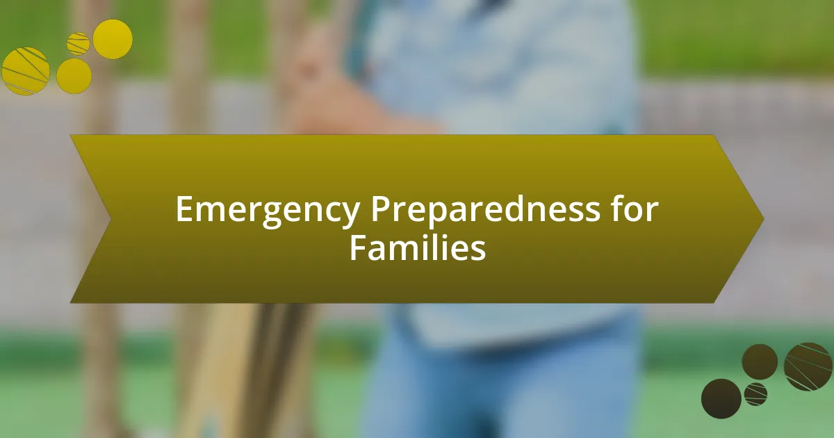 Emergency Preparedness for Families