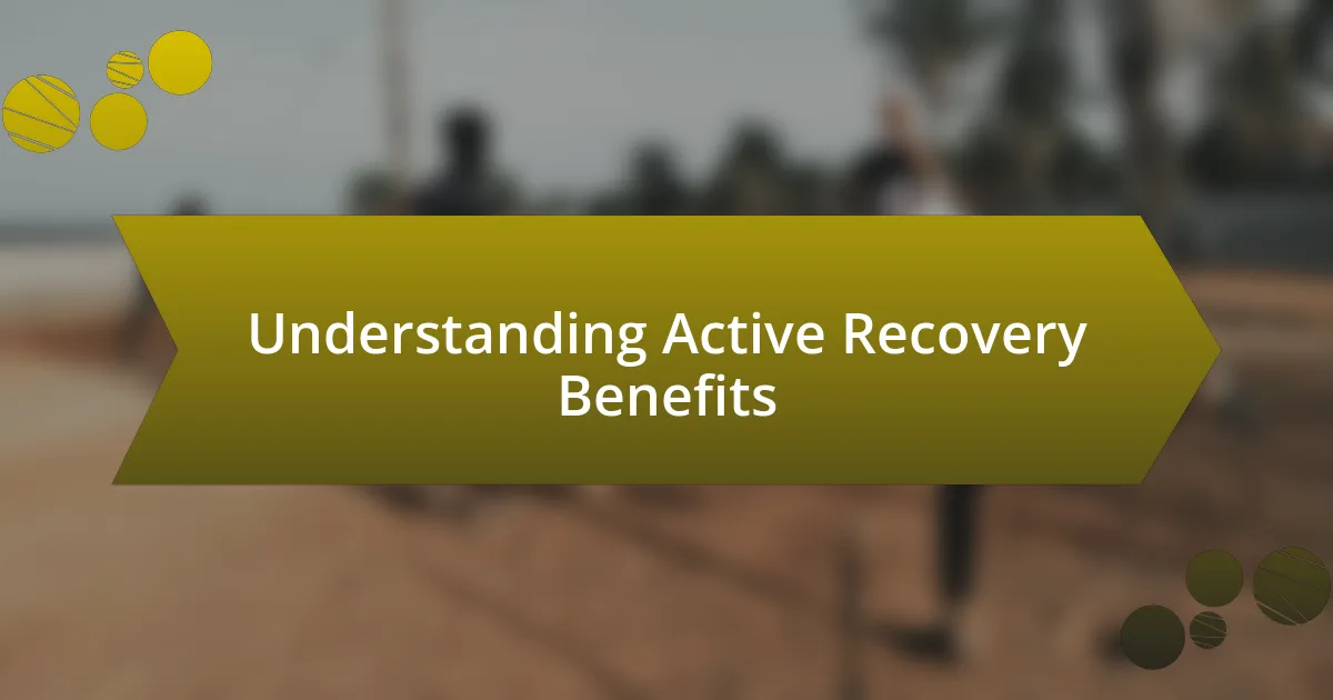 Understanding Active Recovery Benefits