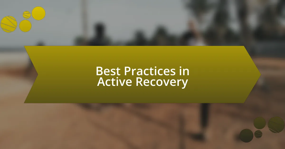 Best Practices in Active Recovery