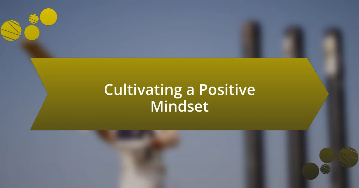 Cultivating a Positive Mindset