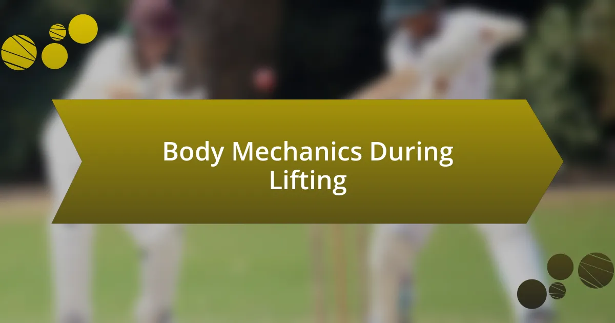 Body Mechanics During Lifting