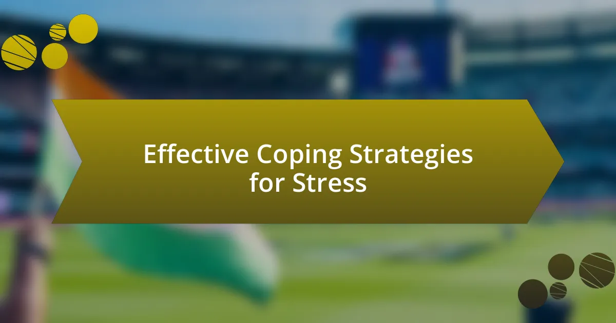 Effective Coping Strategies for Stress